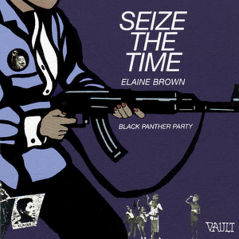 Seize the Time - Black Panther Party