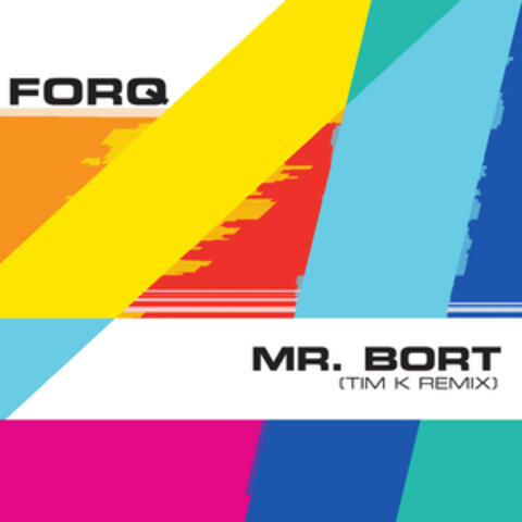 Mr. Bort (Tim K Remix)