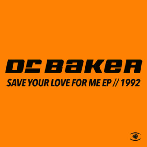 Save Your Love for Me