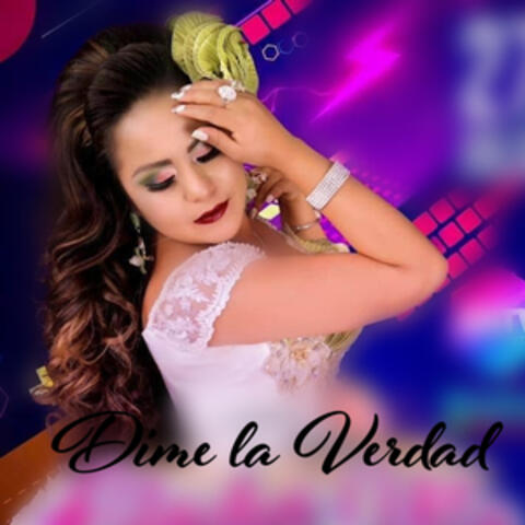 Dime la Verdad