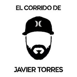 El Corrido de Javier Torres