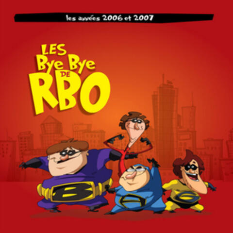 Chanson Thème des Bye Bye de RBO