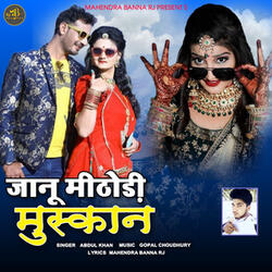 Jaanu Mithodi Muskan