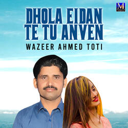 Dhola Eidan Te Tu Anven