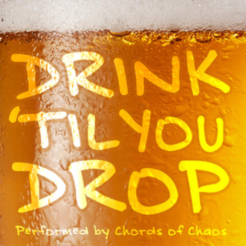 Drink 'Til You Drop