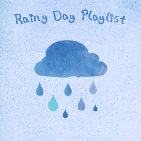 Rainy Day Playlist