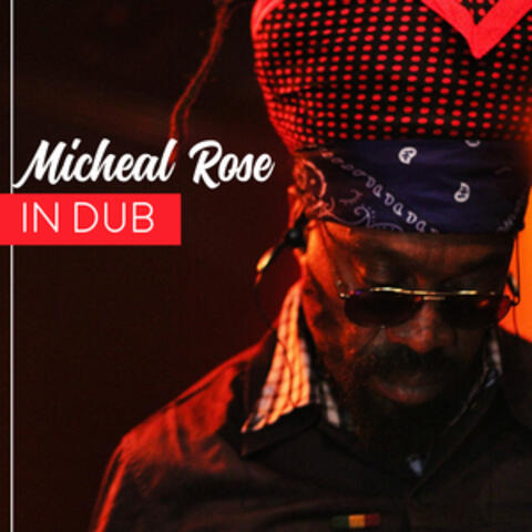 Michael Rose in Dub