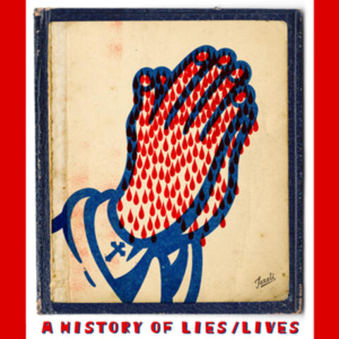 A History of Lies/Lives