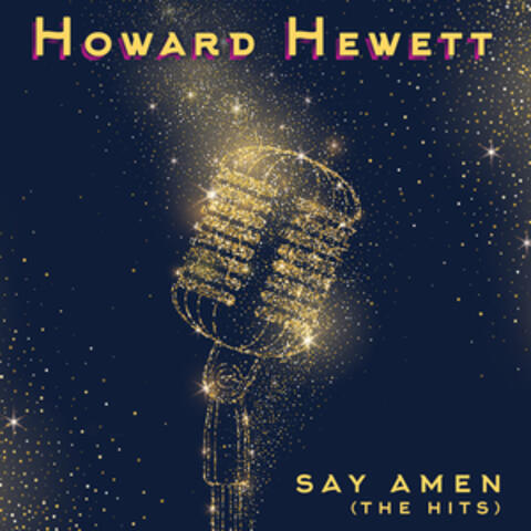 Say Amen (The Hits)