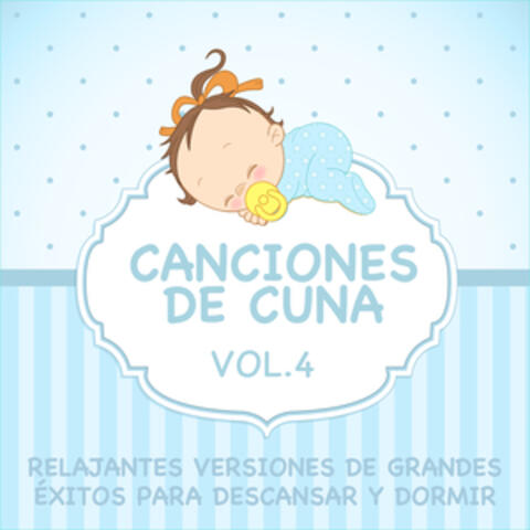 Canciones De Cuna - Relajantes Versiones De Grandes Éxitos Para Descansar Y Dormir, Vol. 4