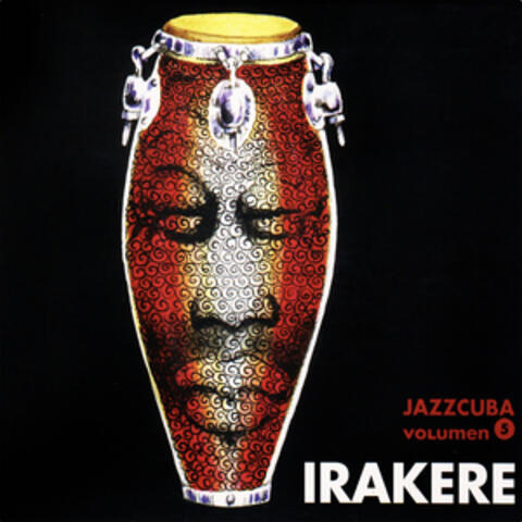 Jazzcuba, Vol. 5: Irakere