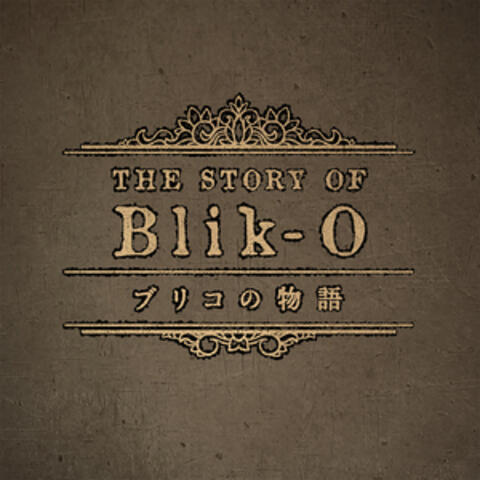 The Story of Blik-O Original Soundtrack