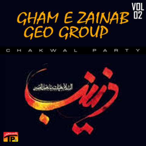 Gham E Zainab Geo Group, Vol. 02