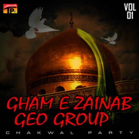 Gham E Zainab Geo Group, Vol. 01