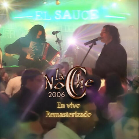 La Noche 2006 Remasterizado