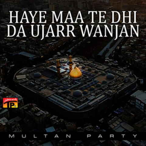 Haye Maa Te Dhi Da Ujarr Wanjan