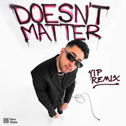 Doesn't Matter