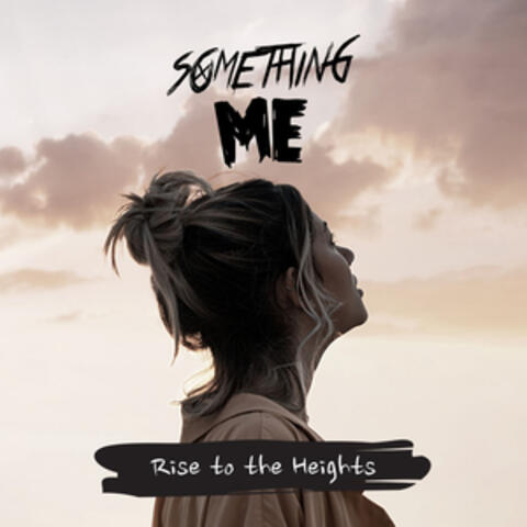 Rise to the Heights