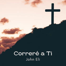 Correré a Tí