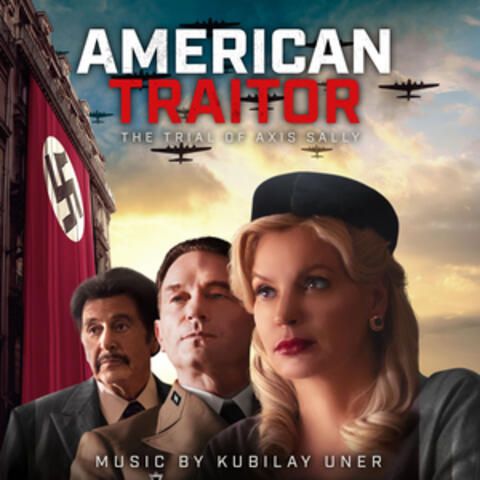 American Traitor: The Trial of Axis Sally (Original Motion Picture Soundtrack)