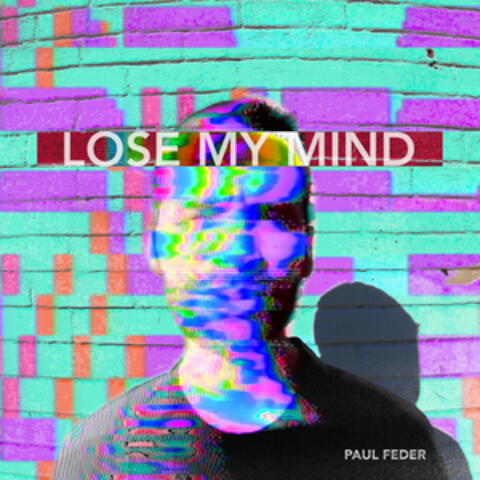 Lose My Mind