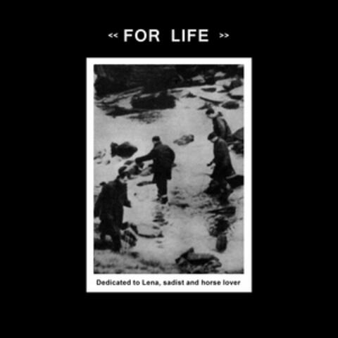 For Life