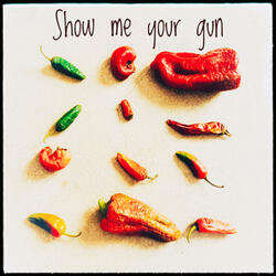 Show Me Your Gun