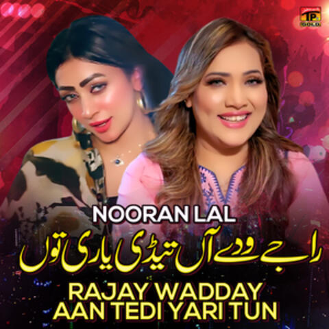 Rajay Wadday Aan Tedi Yari Tun - Single