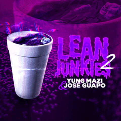 Lean Junkies, Pt. 2