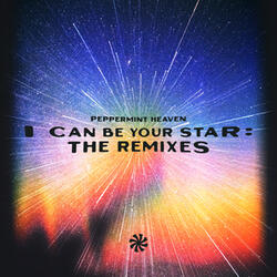 I Can Be Your Star