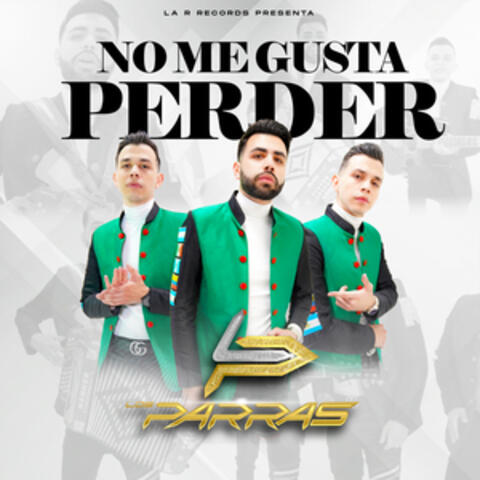 No Me Gusta Perder
