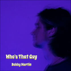 Who's That Guy
