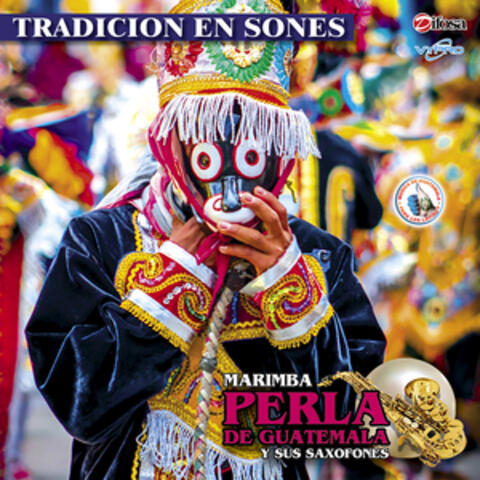 Tradicion en Sones. Música de Guatemala para los Latinos