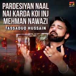 Pardesiyan Naal Nai Karda Koi Inj Mehman Nawazi