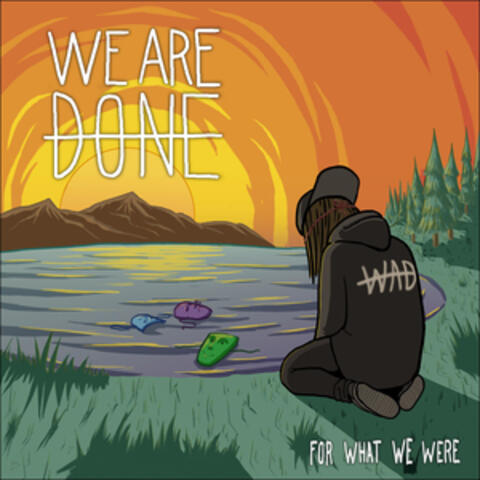 For What We Were