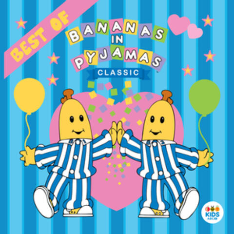 Classic Bananas in Pyjamas: Best Of