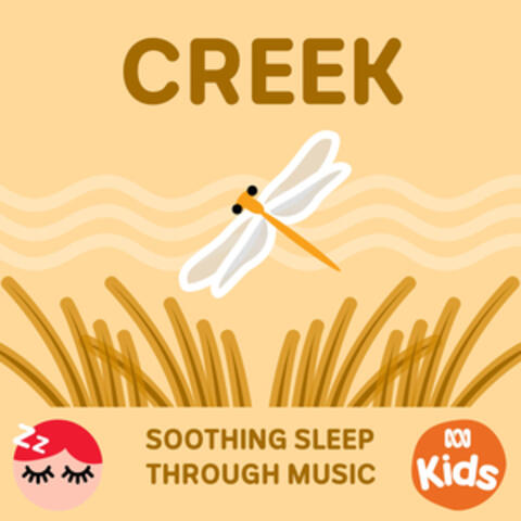 Creek - Soothing Sleep Through Music