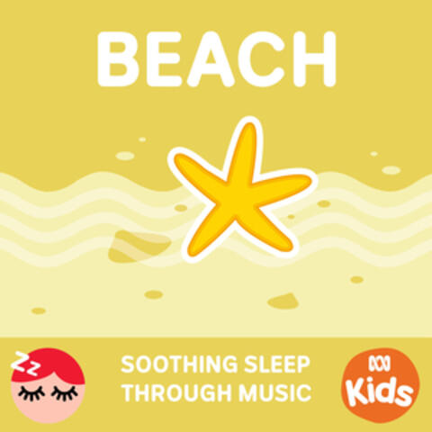 Beach - Soothing Sleep Through Music