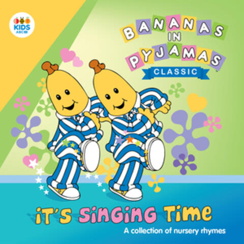 It's Singing Time: A Collection of Nursery Rhymes