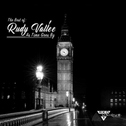 As Time Goes by: The Best of Rudy Vallee
