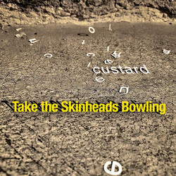 Take the Skinheads Bowling