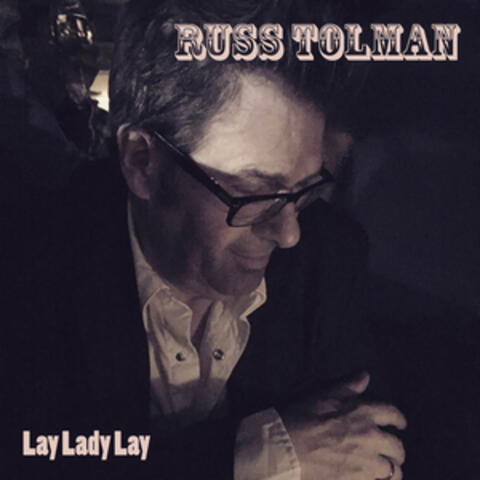 Lay Lady Lay