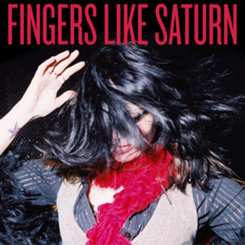 Fingers Like Saturn