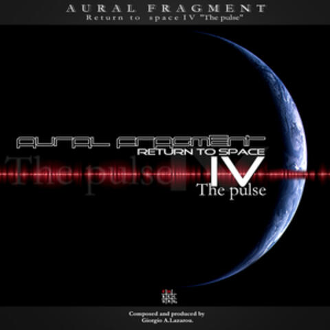 Return to Space IV the Pulse