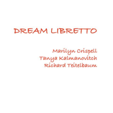 Dream Libretto