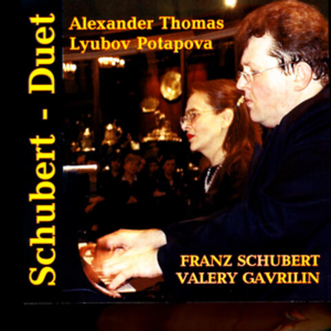 Franz Schubert & Valery Gavrilin - Duets