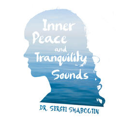 Inner Peace and Tranquility Sounds