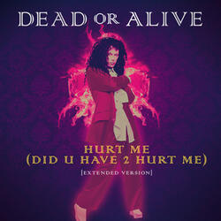 Hurt Me (Did U Have 2 Hurt Me)