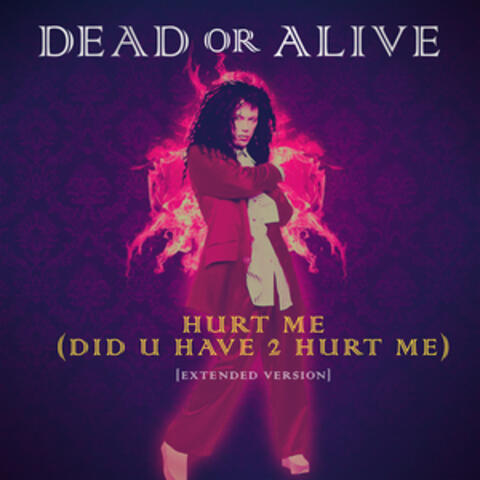 Hurt Me (Did U Have 2 Hurt Me)