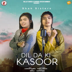 Dil Da Ki Kasoor